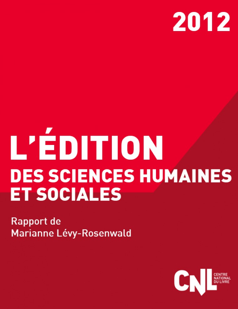 L'édition en sciences humaines et sociales, rapport de Marianne Lévy-Rosenwald