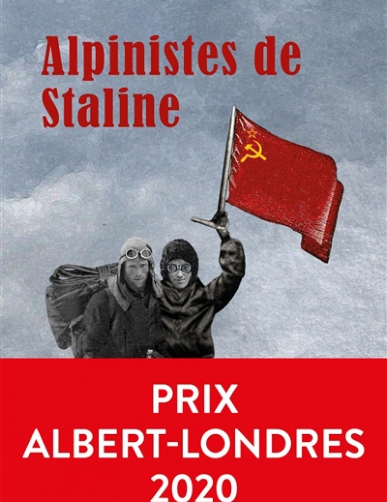 Alpinistes de Staline -Cédric Gras