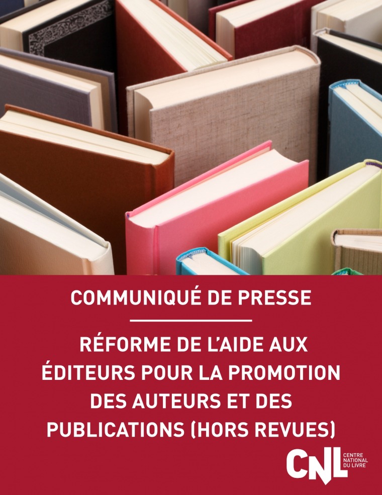 Réforme de l’aide aux éditeurs pour la promotion des auteurs et des publications (hors revues)