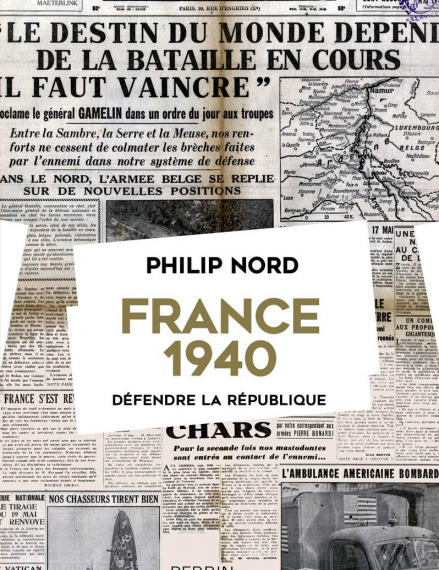 France 1940. Défendre la République. Philip G. Nord; Jacques Bersani. Perrin