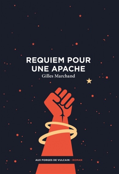 Requien pour une apache - Gilles Marchand