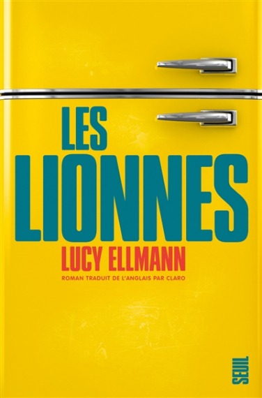 Les Lionnes de Lucy Ellmann