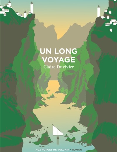 Un Long voyage - Claire Duvivier - Aux Forges de Vulcain
