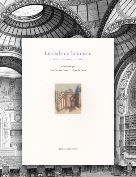 Le siècle de Labrouste