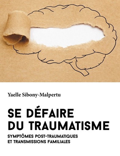 Se défaire du traumatisme