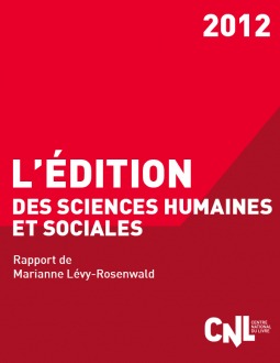 L'édition en sciences humaines et sociales, rapport de Marianne Lévy-Rosenwald