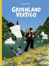 Groenland vertigo - Hervé Tanquerelle