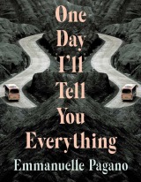 One day I'll tell you everything 