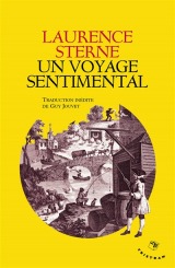 Un voyage sentimental à travers la France et l'Italie - Laurence Sterne