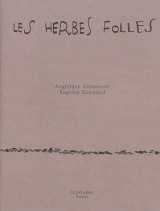 les herbes folles - Angélique Villeneuve - Eugénie Rambaud - Golan Haji