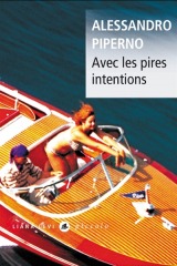 Avec les pires intentions - piperno - levi