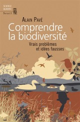 Comprendre la biodiversité : vrais problèmes et idées fausses