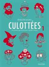 Culottées De Pénélope Bagieu (Gallimard)