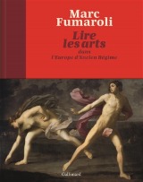 Lire les arts dans l'Europe d'Ancien Régime - Fumaroli