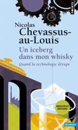 Un iceberg dans mon whisky - Nicolas Chevassus-au-Louis - Le Seuil - Points