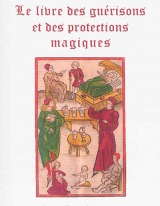 Le livre des guérisons et des protections magiques