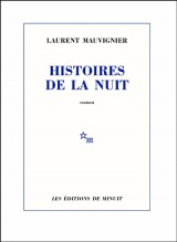 Laurent Mauvigner Histoire de la nuit