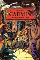 Carmin Volume 1 - Le garçon au pied-sabot - Amélie Sarn - seuil jeunesse