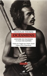 Océaniens : histoire du Pacifique à l'âge des empires