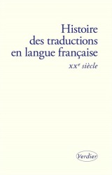 Histoire des Traductions en Langue Française. 20ème siècle