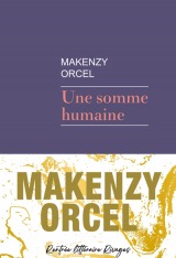 Une somme humaine, Makenzy Orcel