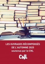 Les ouvrages récompensés de l'automne 2025, soutenus par le CNL