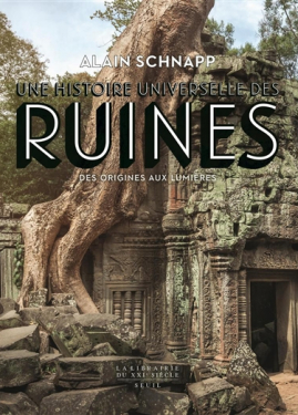 Une histoire universelle des ruines