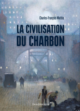 La civilisation du charbon