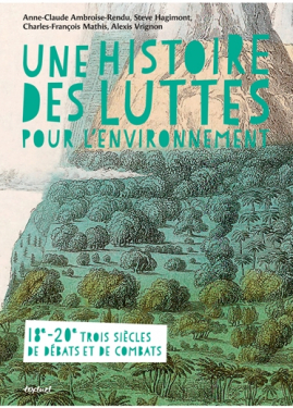 Une histoire des luttes environnementales