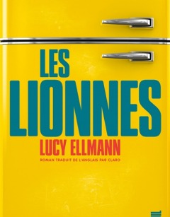 Les Lionnes de Lucy Ellmann