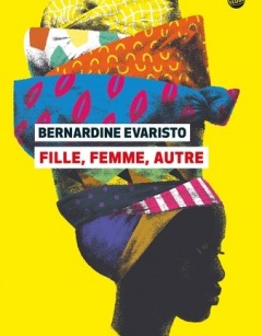 Fille, femme, autre - Bernardine Evaristo 