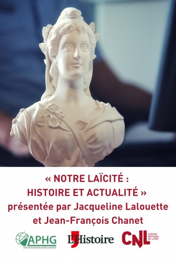 Visuel conférence Notre laïcité : histoire et actualité de J. Lalouette et J-F Chanet