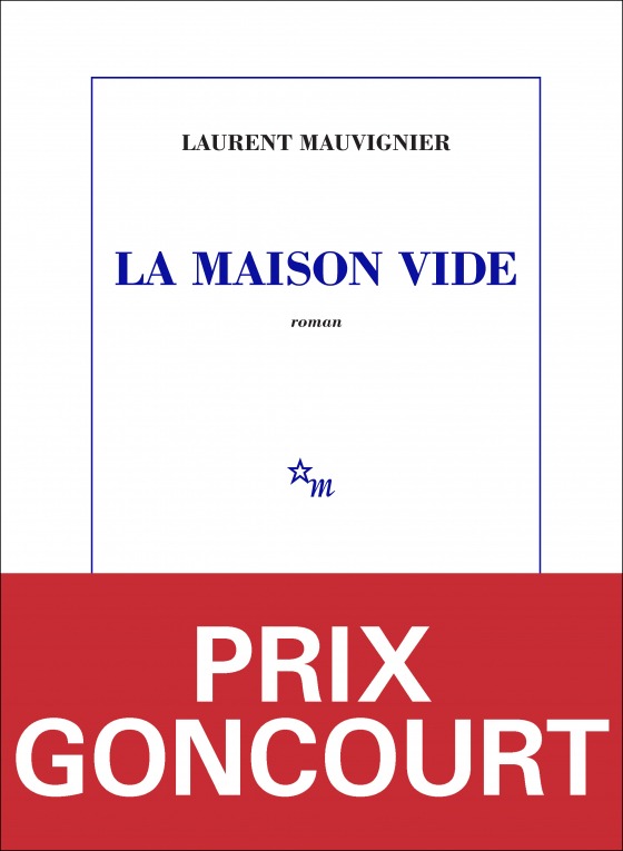 La Maison vide - Laurent Mauvignier (Les Editions de Minuit)