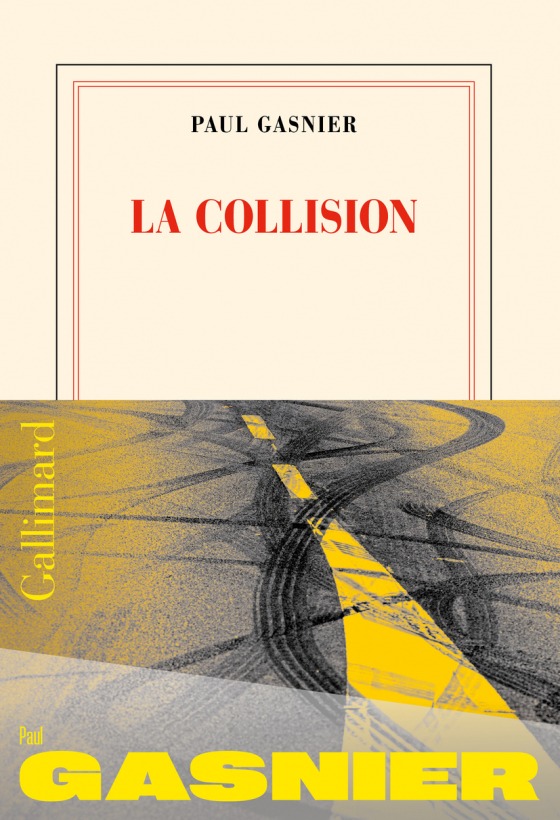 La collision - Paul Gasnier (Gallimard)